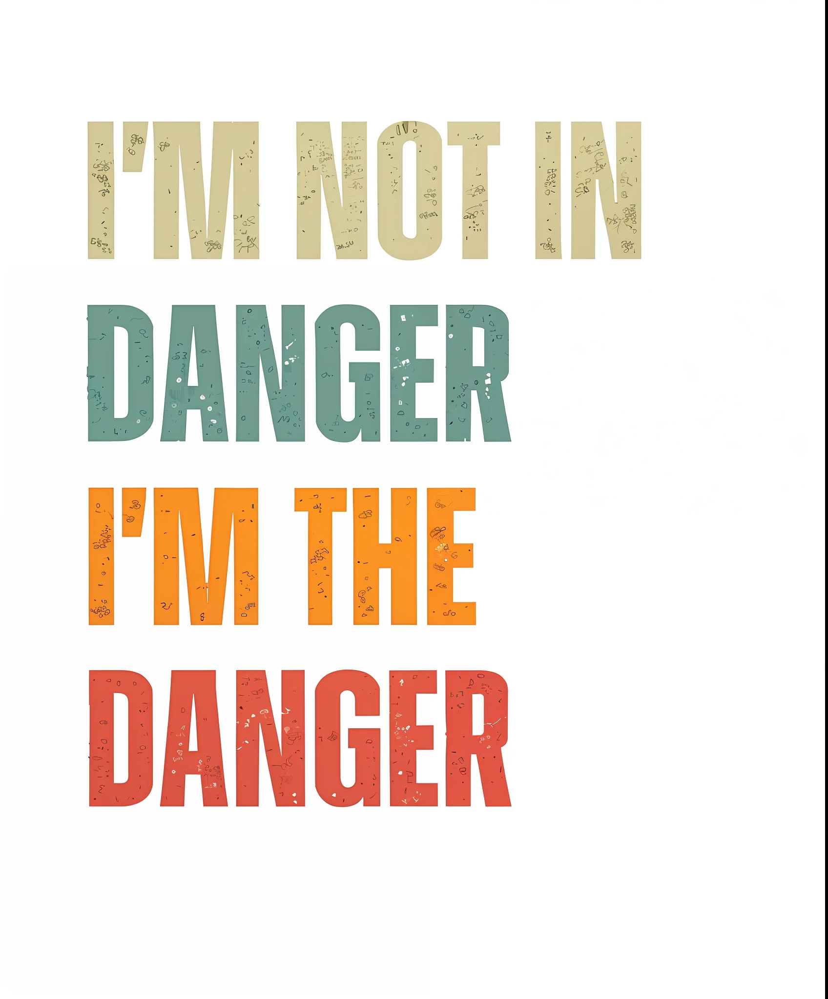 there is ano background with a quote that says i'm not in danger, in danger, danger, portrait of dangerous, teenager, on a no background, in the dark, by David Garner, dangerous, dark bg, by Dietmar Damerau, dancer, by Joseph Badger, inspired by John E. Berninger, dang ngo, danger lurking in the night     remove background