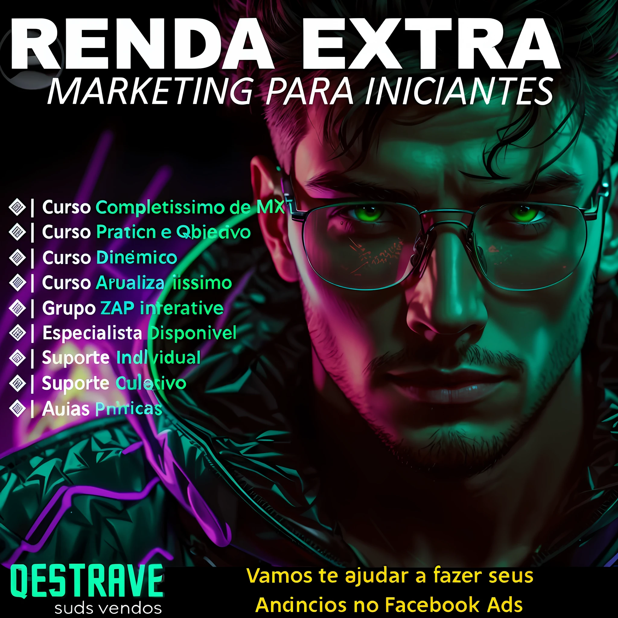 a man with glasses and a neon green background with the words renda extra marketing para iniciantes, deviantarz, octane rende, deviantar, marketing, by Ric Estrada, octane rendring, devinart, by Luis Miranda, canva, by Maximilian Cercha, untra realistic, adriana dxim, by Ramón Silva, ( ultra realistic