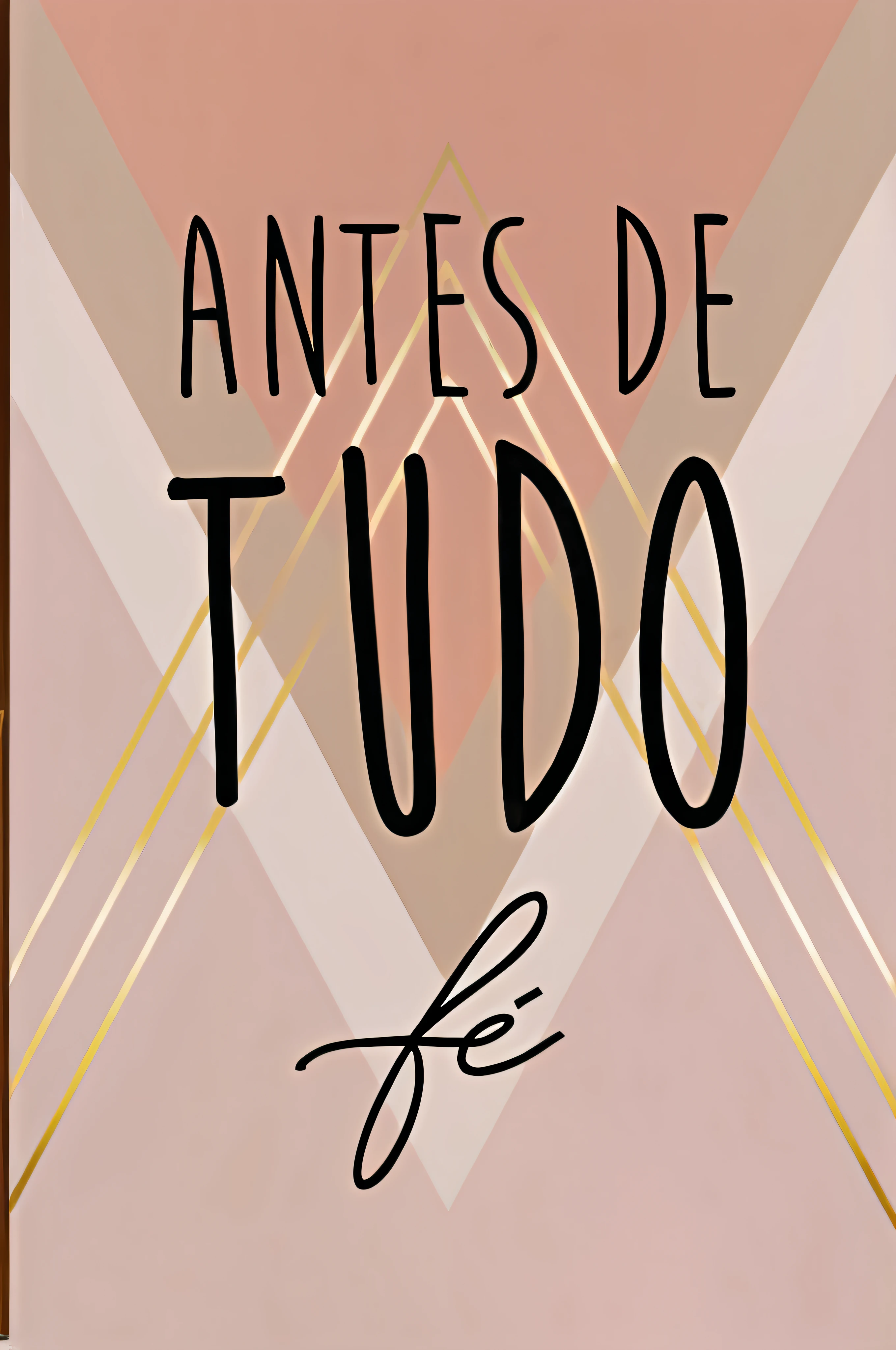 um close up de um cartaz rosa e dourado com um texto que diz anties de tudo fe, Directed by: Nandor Soldier, Directed by: Felix Arauz, inspired by André Castro, by Amelia Peláez, inspired by Amadeo de Souza Cardoso, by Tarsila do Amaral, Directed by: Emma Rios, by André Castro