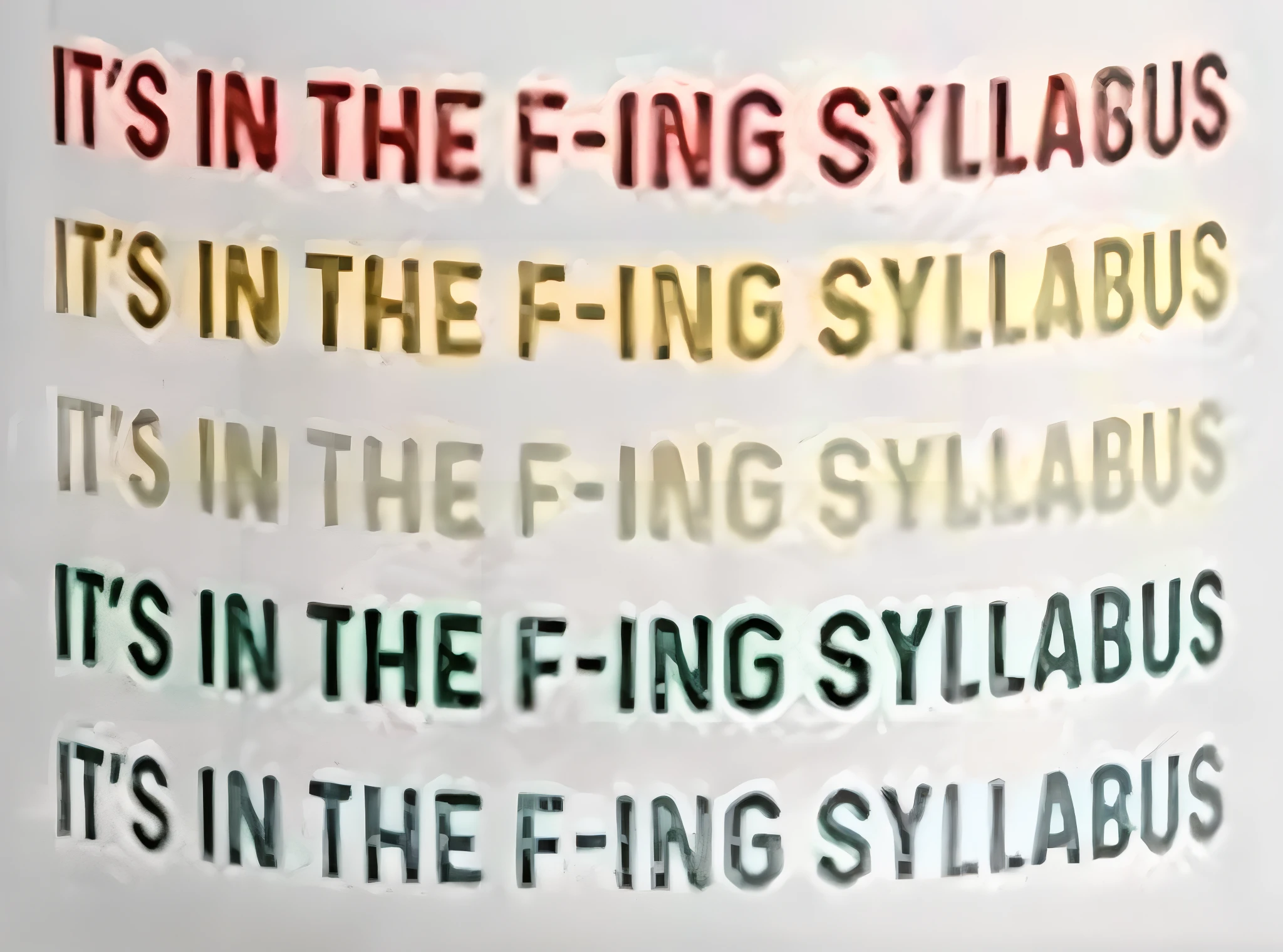 there is a sign that says it's in the f ing syllabus, f 0. 4, fine intricate, wolff olins |, by Joel Shapiro, fusing in the middle, f 2. 4, f 3. 4, f 2.5, f4.5, f 2, f2, f5.6, inhabited initials