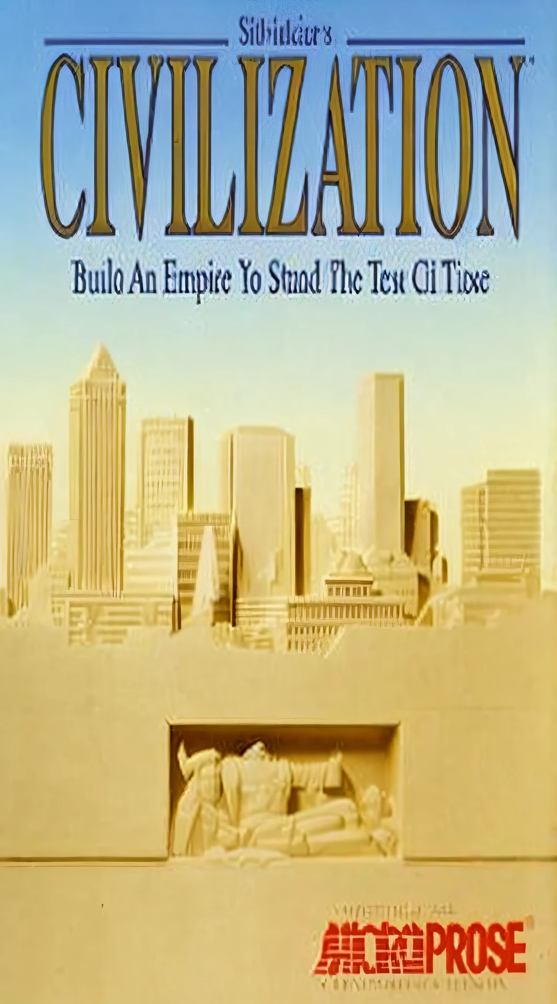 a book cover of civilization build an empire to stand the test of time, civilization, high-end civilization, advanced civilization, advance civilization, civilized, ancient civilization, ancient civilisation, game box art, sid meier, 1993 video game cover, front cover of a new video game, box art, ancient civilizations