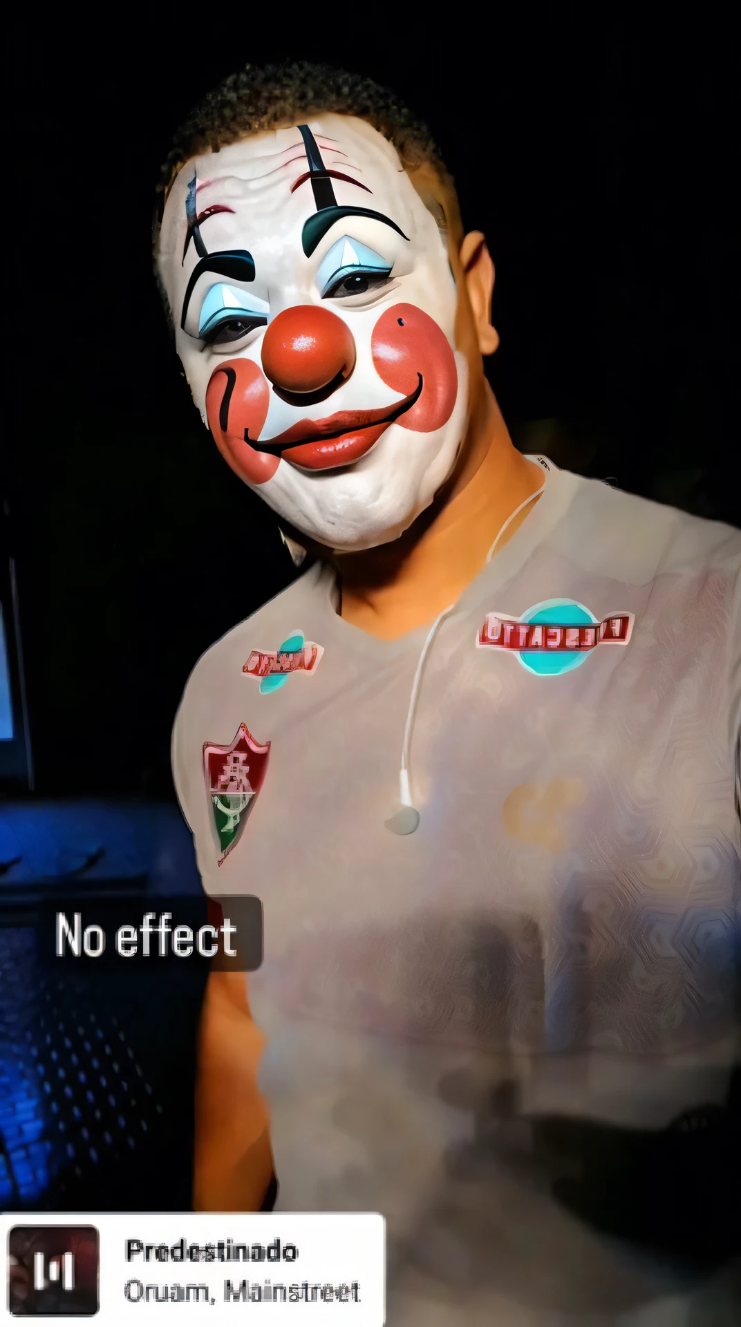 VERY NERVOUS WITH CLOWN FACE