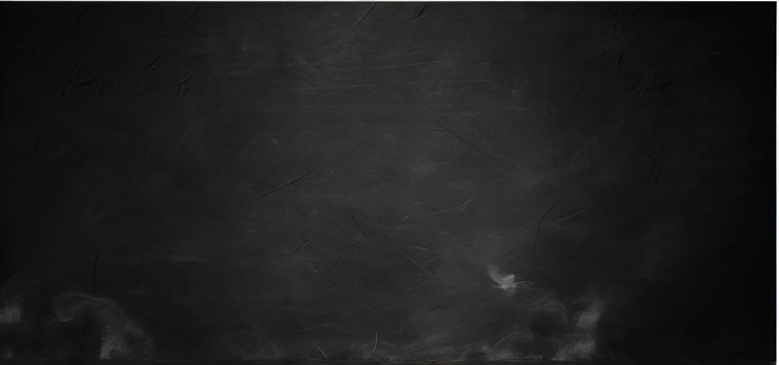 There is a blackboard,There's a blackboard on it,There is also a blackboard,There's a blackboard on it, Background with ( Dark _ Smoke smell ), solid black background, Chalk texture on canvas, with black background, Dark background, Black!!!!! Background with, with black background), solid black background, dark grey background, dark grey background, Matte black background, with black background