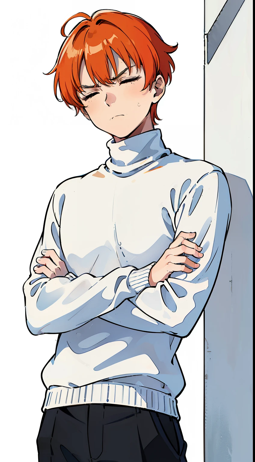 (1boy,,18 years old), orange hair, closed eyes,(((white sweater,turtleneck))),(white background),((angry,closed mouth)),(((,from front))),black pants,crossed arms