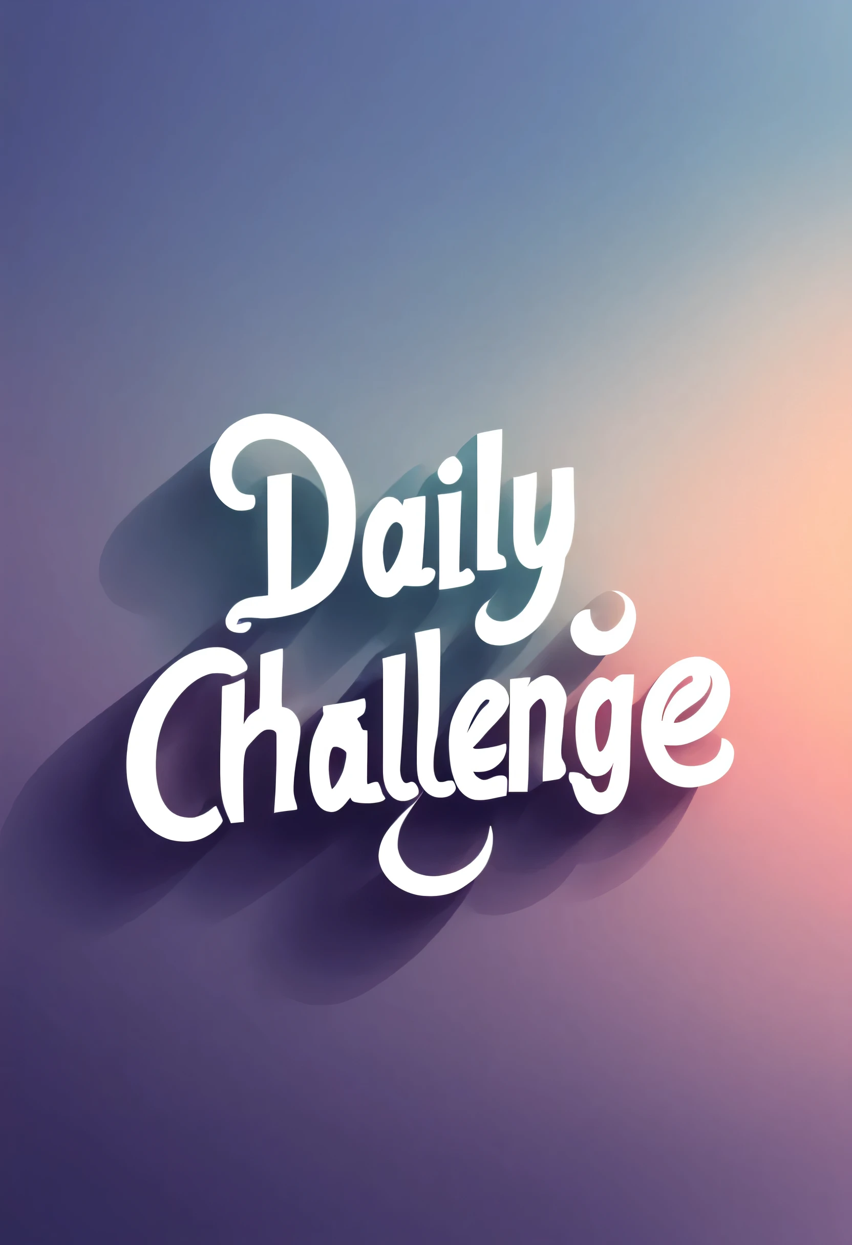 Font Design, smooth typeface, stylish, handwritten font, (Shadow: 1.3), (Slope: 1.3), article: "daily challenge"
