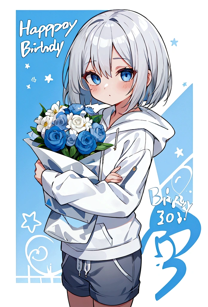 Girl,Silver Hair,blue eyes,Bob,birthday,whole body,White hoodie,Grey shorts,bouquet