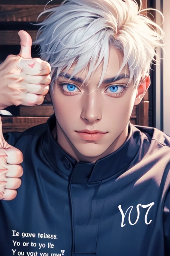 Incrs404,english text,Written On Clothes,1male,portrait,satoru gojo,white hair,short hair,hair between eyes,blue eyes,colored eyelashses,(thumbs_up:1.4),(cowboy_shot:1.3),