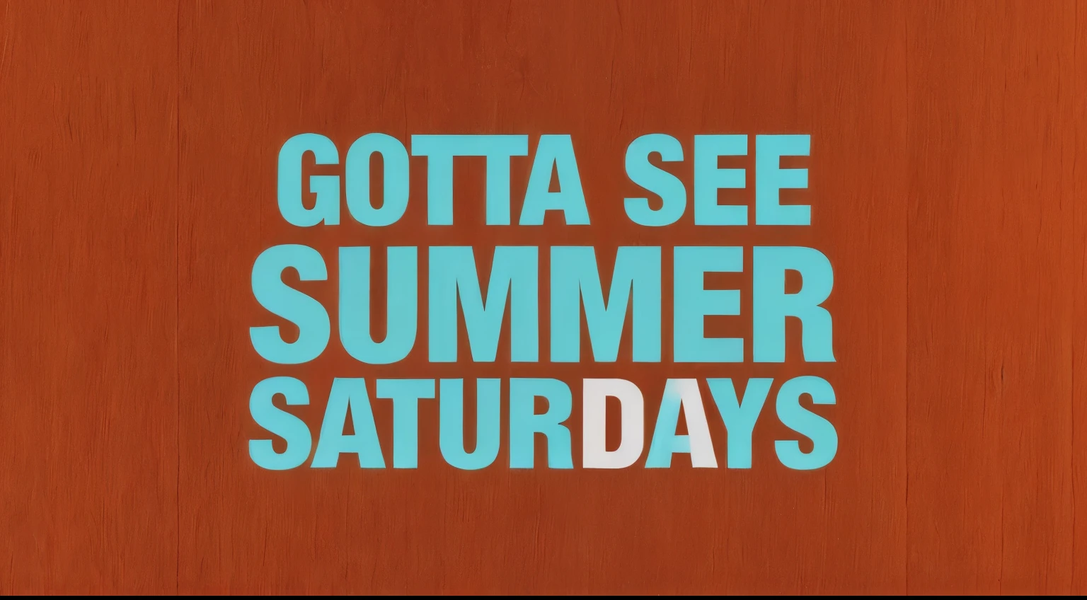 A brand new summer logo is “Gotta See Summer Saturdays”