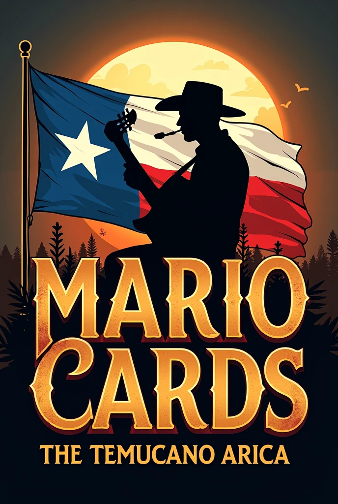 I need a logo that says "Mario Cards: The Temucano Arica" (This is the most important thing), with the Chilean flag waving in the background and musical context, specifically guitar. Hopefully with a silhouette of Tito Fernández's face "The Temucan" (Chilean musician)