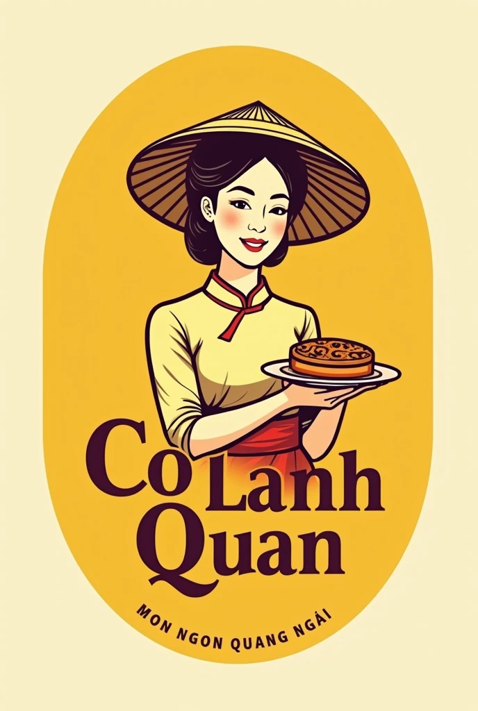 This is a vintage-style logo for a food service called“Co Lanh Quan". The logo has a woman wearing áo dài and Việt Nam conical hat, she holds a disk of bánh bột lộc. The slogan will be "Mon Ngon Quang Ngai" The color is mostly yellow, and the text is bold