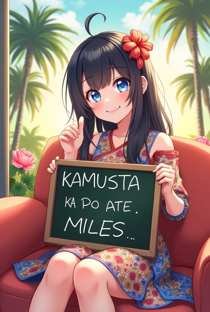 A delightful anime illustration of a Chinese girl with shiny black hair and bright blue eyes. She is adorned in avibrant dress with a unique pattern, holding a chalkboard with the phrase "KAMUSTA KA PO ATE MILES" written in white chalk. The girl is smiling playfully while pointing at her chalkboard sitting comfortably on a couch . The background is filled with colorful flowers and a warm, sunlit sky, creating a cheerful and inviting atmosphere coconut trees



