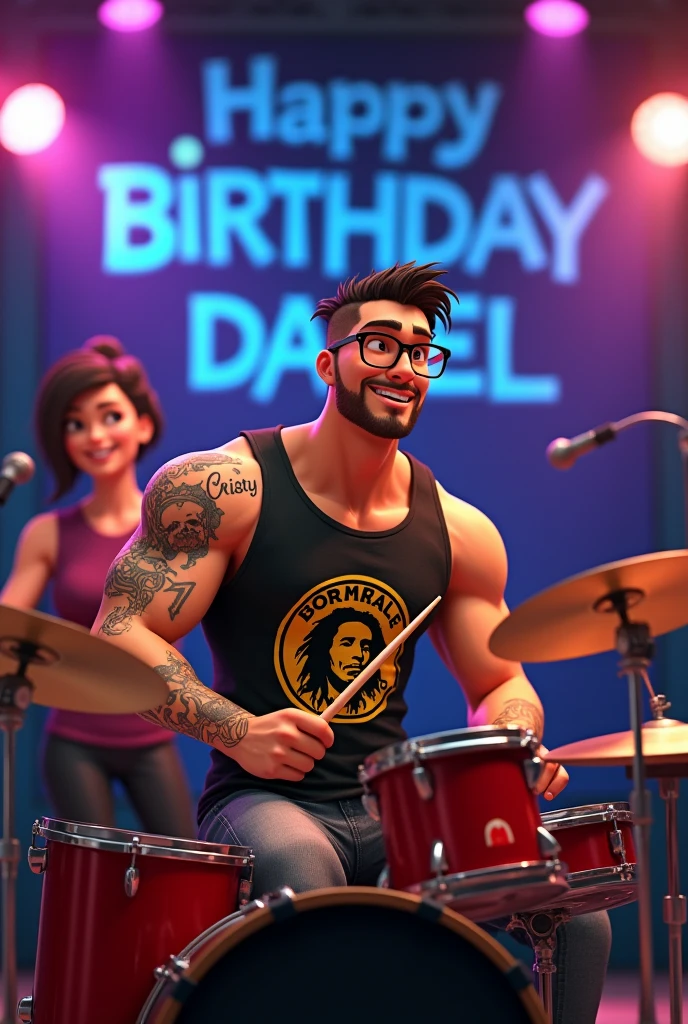 Animated muscular guy with tattoos that say cristy with a sleeveless Bob Marley shirt dragging reading glasses playing the drums sitting at a concert that in the background says happy birthday daniel and a chubby rocker fan girl in love with how he plays the drums 