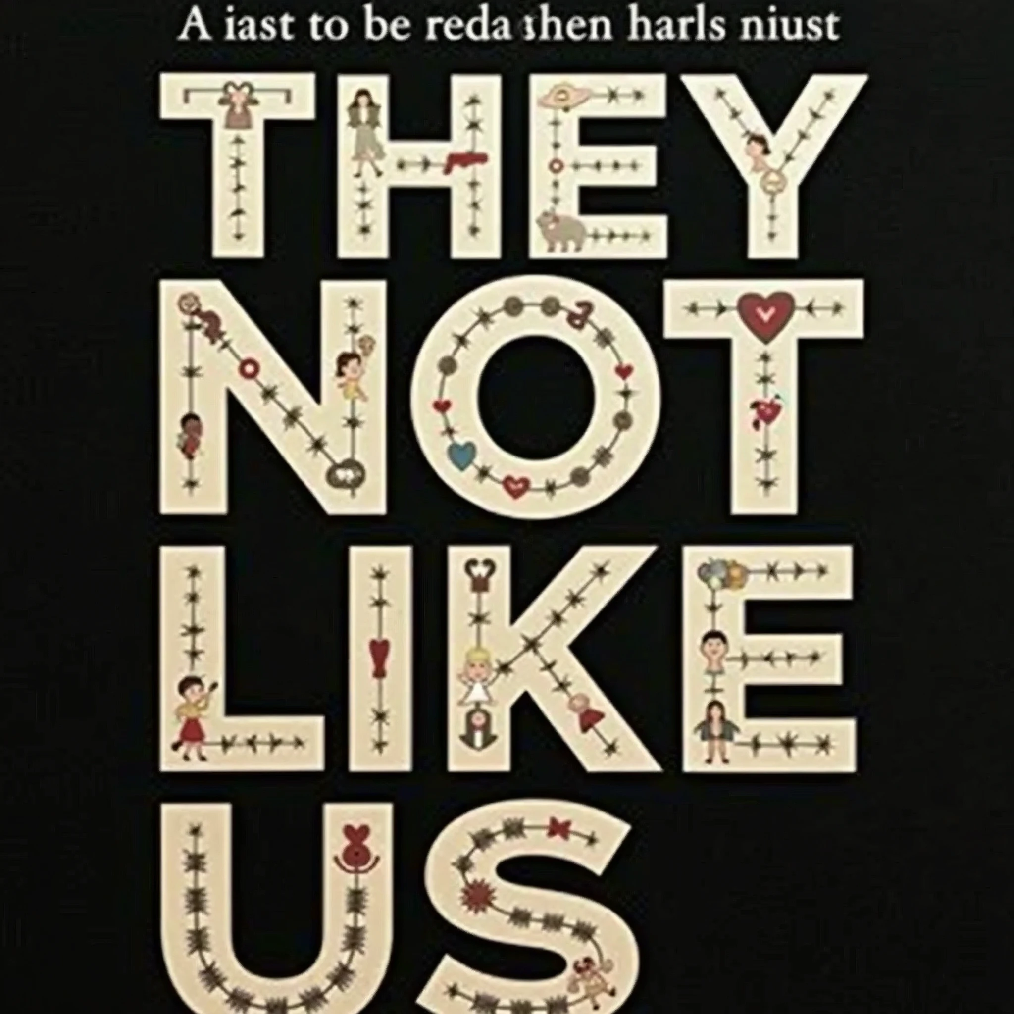 Generate a picture with fonts quoting “They Not Like Us”