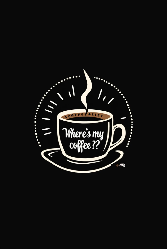 Typography Logo、2 Color, Black, White, Round, sans serif "Where's my coffee??
