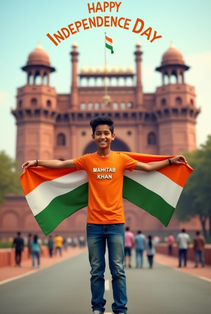 A real 20 years old boy, Wearing Orange T shirt blue jeans sneakers and the name “MAHTAB KHAN” is written on his t-shirt and the boy is standing on the road with holding a national flag of India, and behind him is the Red Fort Delhi. And written on sky “Independence Day” Create Realistic image high quality

