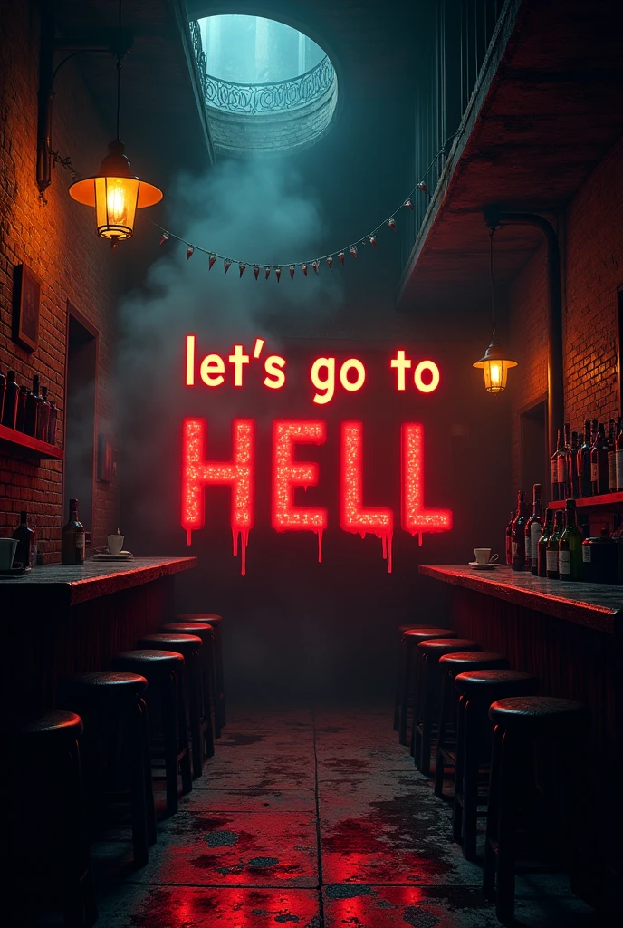 An image that says let's go to hell with the context of a bar