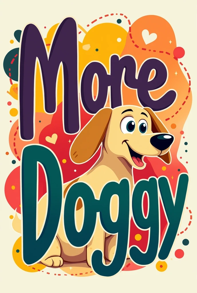Lettering que diga More y Doggy