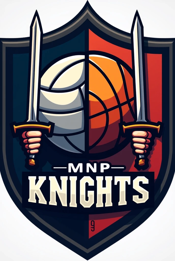 Make a logo, MNP knights the design is a full ball and half a volleyball ball and the other side is a basketball ball with two hands and a shield and swords with "MNP KNIGHTS"
Volleyball and basketball