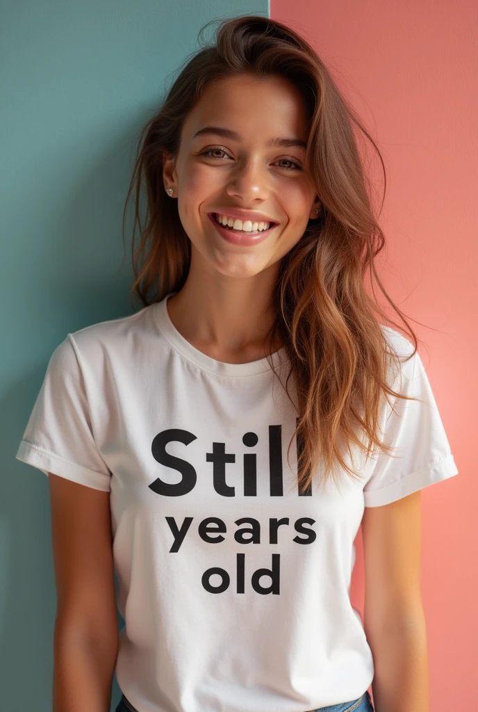 "Still 18 years old" written in a t-shirt