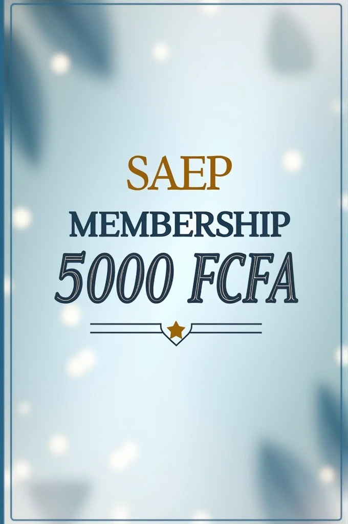 Write on a pretty image the mention "SAEP Membership 5000 FCFA"