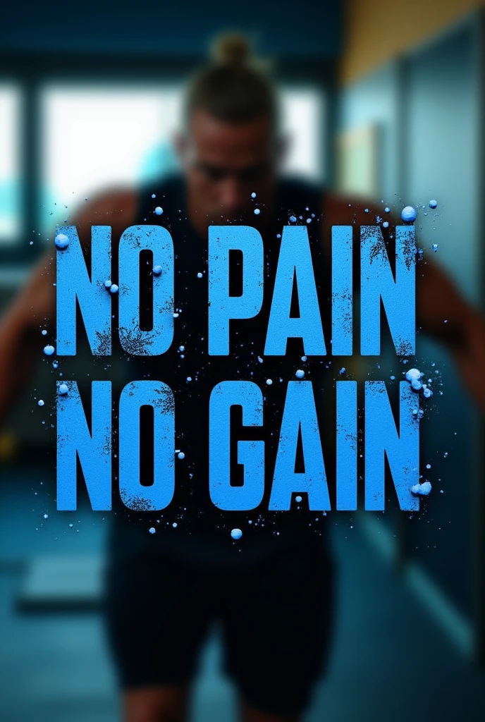 I would like an image in 1080 x 1350, with the following sentence in the center of it "No Pain No Gain" in blue with shattering effects without shine, in the background of the image, something that is motivating and draws attention related to sport, Maybe a blurred person that you notice is trying hard like a race or some Olympic sport