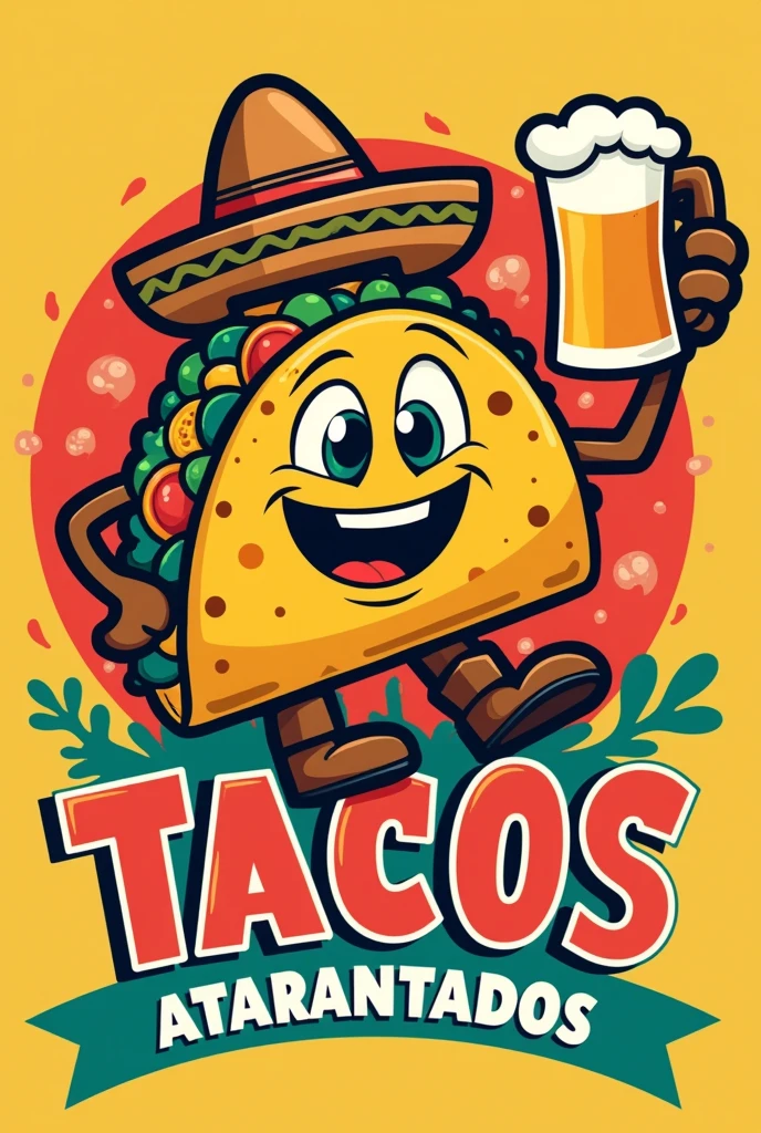 Logo for a taco shop called TACOS ATARANTADOS Bright colors with beer 