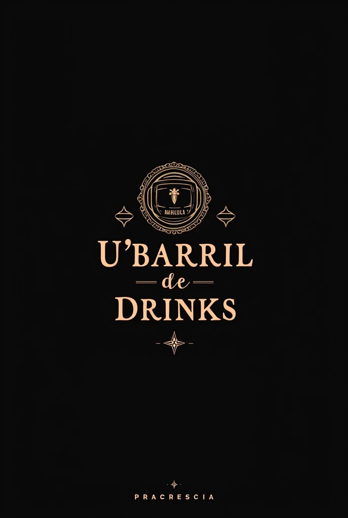 create a brand logo whose name is " U'Barril de Drinks", a brazilian luxury events company ,northeastern high cocktail  , that provides consultancy for bars and restaurants , workshops and courses in the cocktail making area and aims to add northeastern identity to its services.  using the image of the barrel as a symbol of refinement and luxury