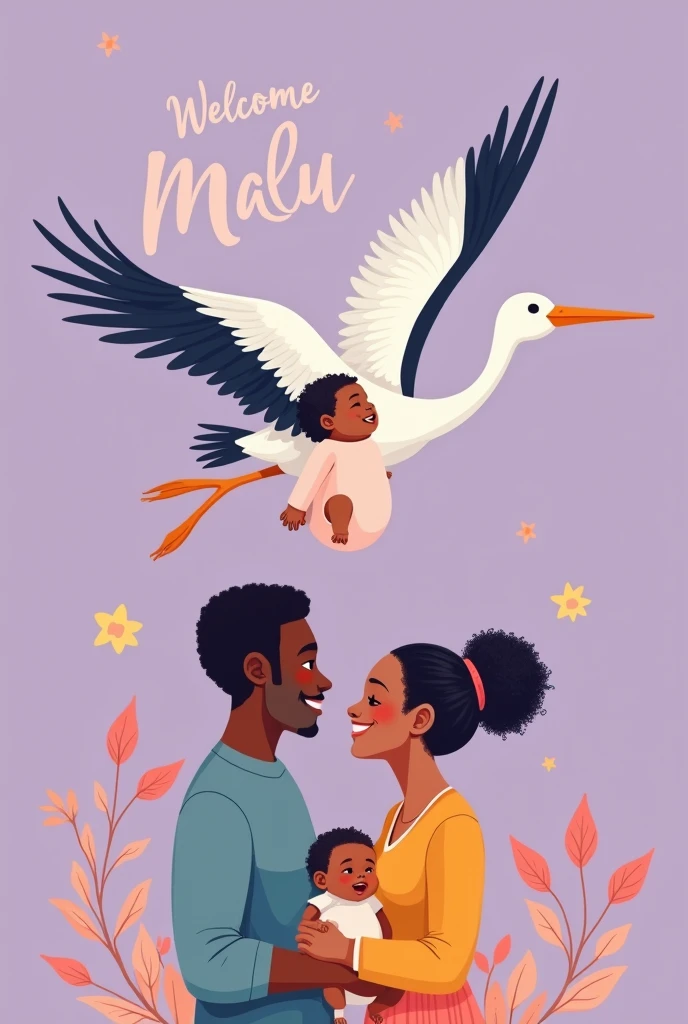 Create an art to post on Instagram as a welcome gift With a stork carrying her to her parents Her father is black and her mother is white With the writing: It is , Welcome Malu Uncle loves uncle takes care With the purple background of the image