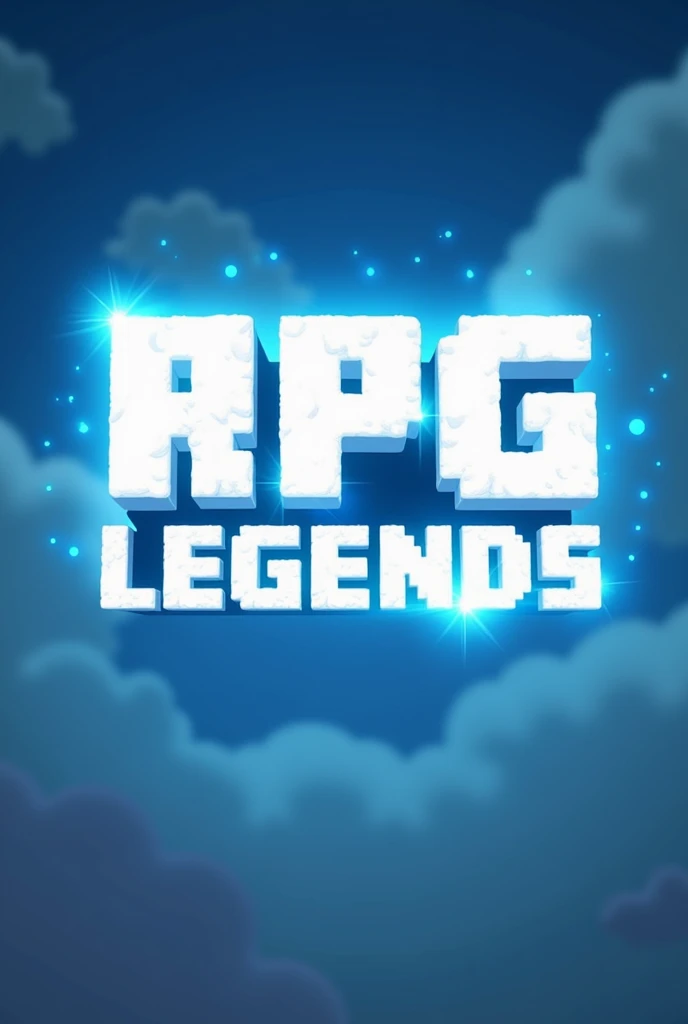 create an image with writing "Rpg Legends" with the rpg on top and the Legends on the bottom with the sky background and white writing with blue lights on the edges and letters like minecraft