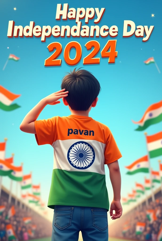 A young boy stands proudly under a clear blue sky, celebrating Independence Day on August 15th, 2024. He is wearing a vibrant tricolor T-shirt with his name "pavan" printed on the back, along with a large image of the Ashoka Chakra. The sky above him features the words "Happy Independence Day 2024" in bold, festive letters. Indian flags are flying around him, and a sense of national pride fills the air as he salutes, symbolizing his love for the country.