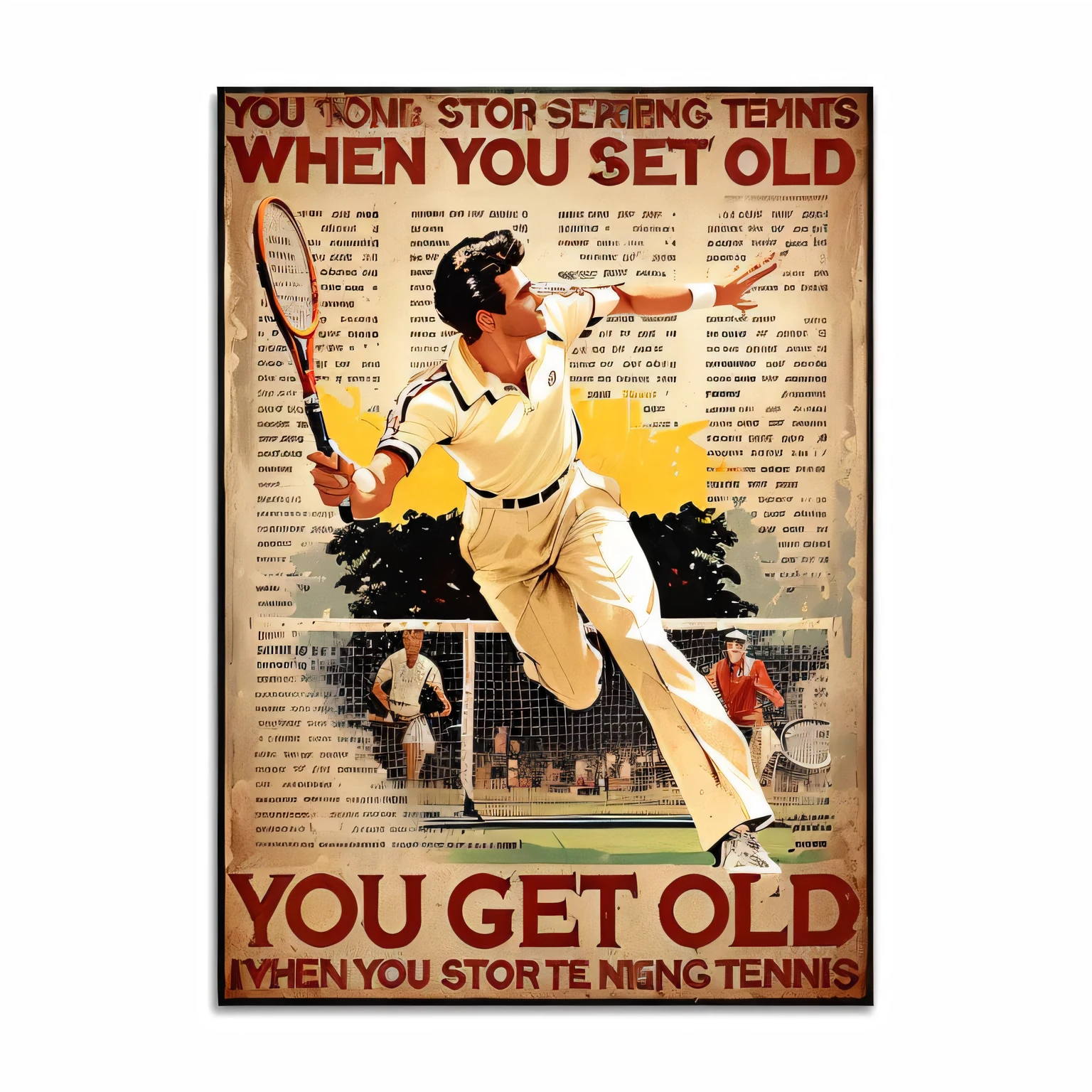 arafed poster of a man Playing tennis with a tennis racket, Playing tennis, like々Shii, Poster Vintage, Retro Posters, age, Inspired by Ion Andreescu, Glossy old advertising poster, Retro Art, old age, Vintage Old, elder, Senior Artist, Retro Artwork, Game Poster, レトロなVintageアート, Old War Posters, Vintageポスタースタイル, Motivational posters、Vintage、high resolution、