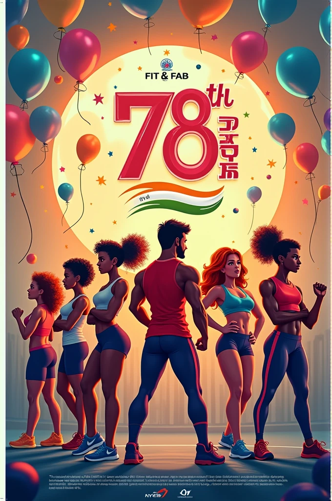 Create a posters for our gym named as fit & fab celebrating 78th indipendent day celebration
