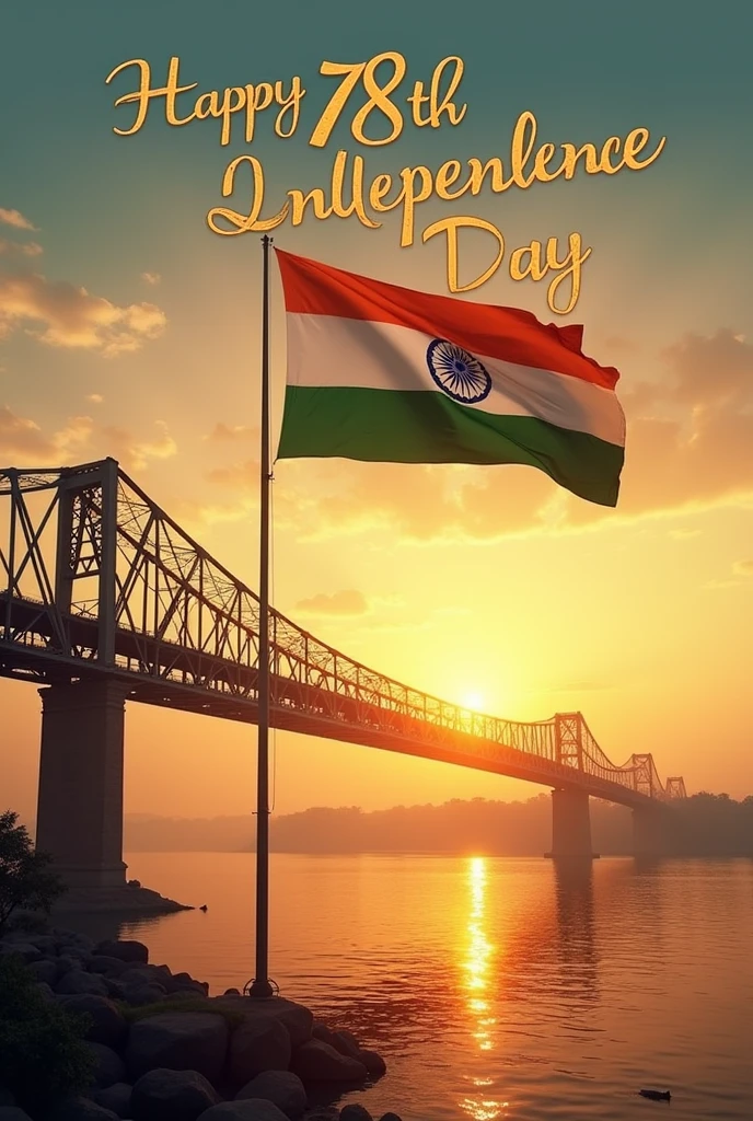 Make some pictures about India's Independence Day. The Indian flag behind the Howrah Bridge and the 78th Independence Day written in the sky will be at sunrise