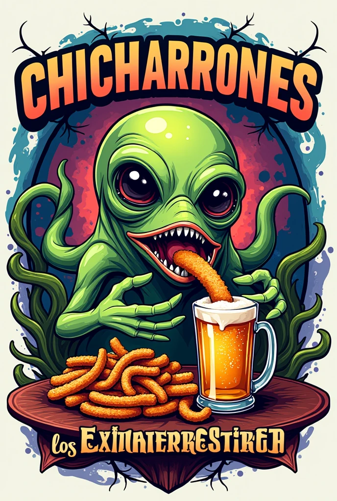 Alien logo eating chicharrón and a beer
It should say Chicharrones and Cevicheria los Extraterrestres