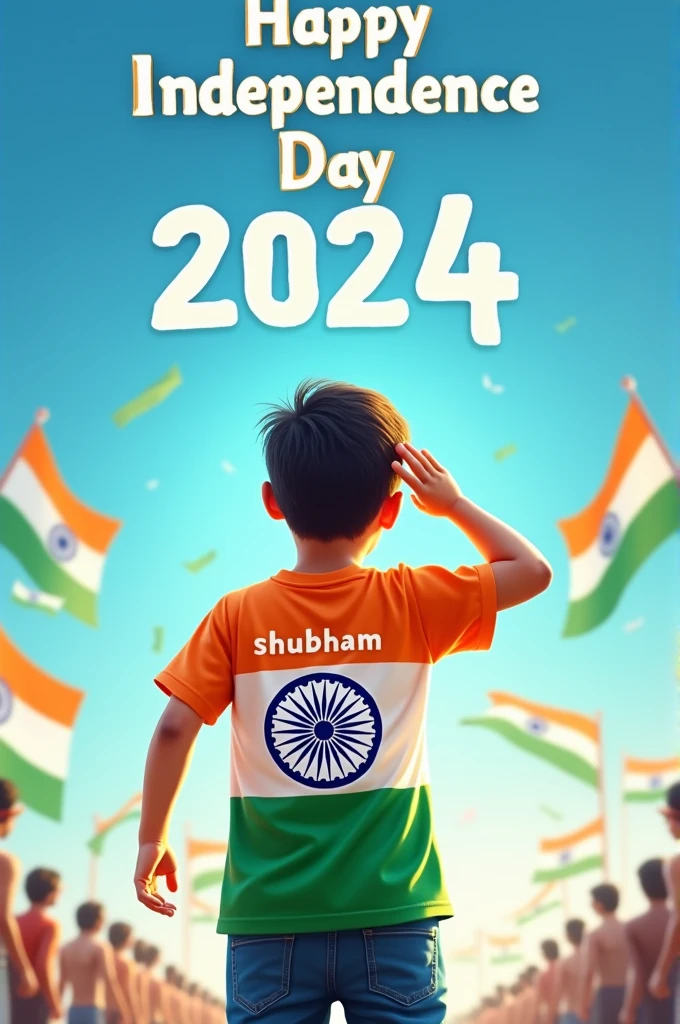 A young boy stands proudly under a clear blue sky, celebrating Independence Day on August 15th, 2024. He is wearing a vibrant tricolor T-shirt with his name "shubham" printed on the back, along with a large image of the Ashoka Chakra. The sky above him features the words "Happy Independence Day 2024" in bold, festive letters. Indian flags are flying around him, and a sense of national pride fills the air as he salutes, symbolizing his love for the country.