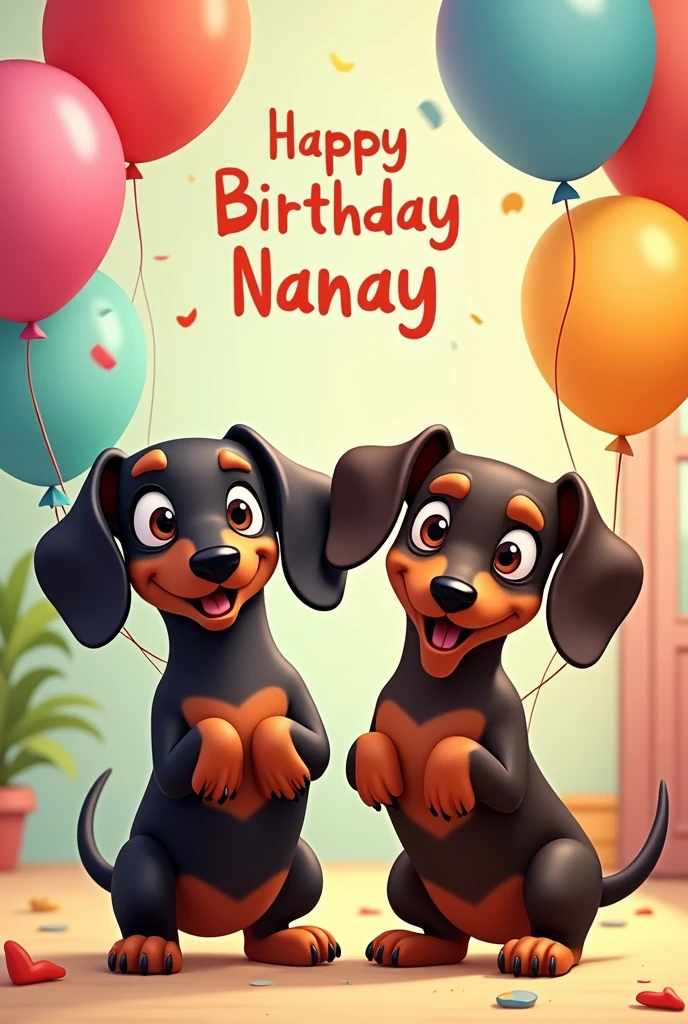 A Pixar-style poster of two dachshund dogs, both black and brown, holding balloons and a sign that says 'Happy Birthday Nanay'