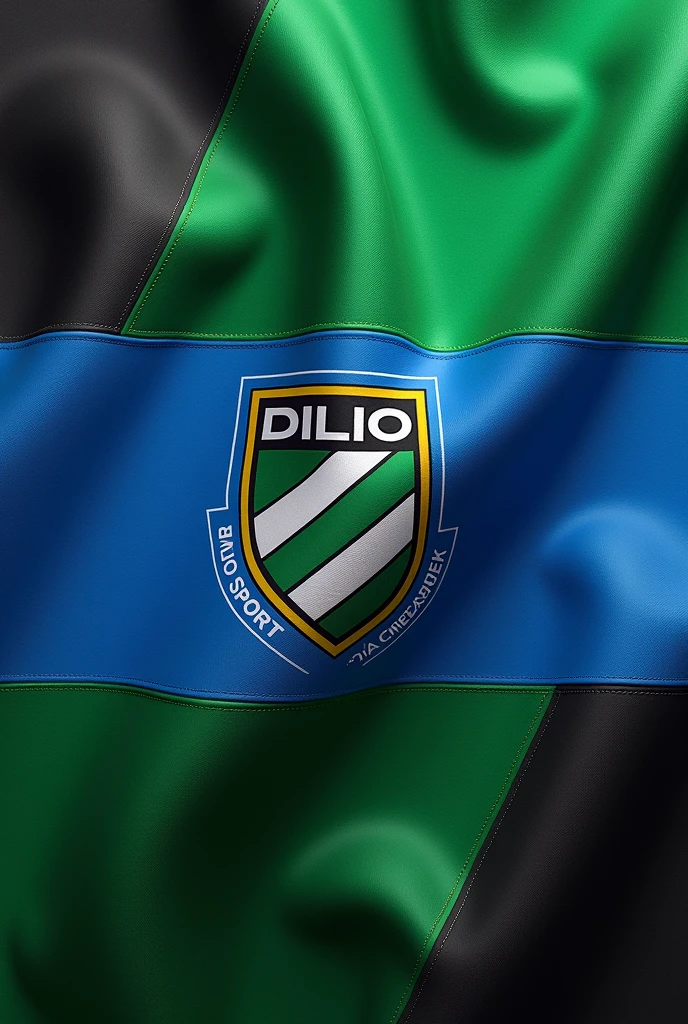 make a flag who said “Dilio Sport “is a soccer team his primary colors are black blue and green