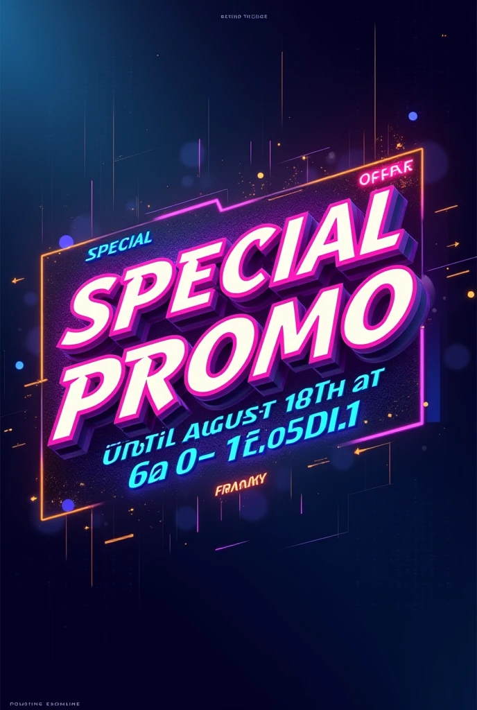 écris la phrase "special promo until August 18th at 11:59 PM offered by Franky" On a beautiful image with a digitized background