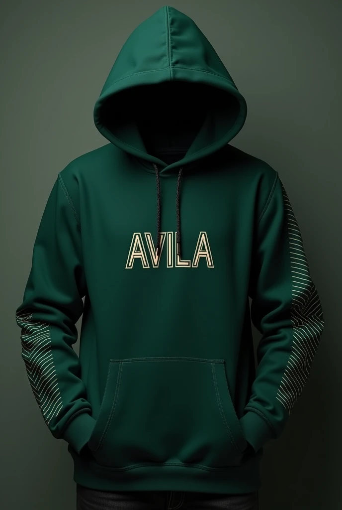 I want a dark green hoodie and my nickname on the heart part that says AVILA and on one arm it is with a design with lines