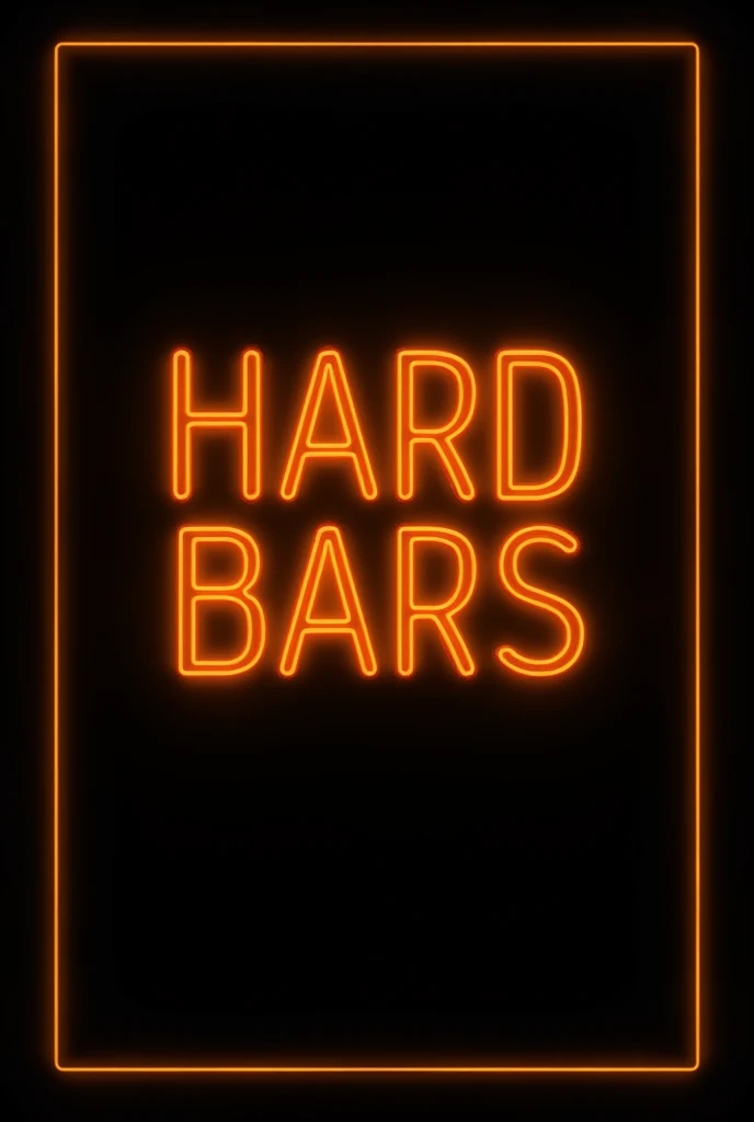 Black background image containing the phrase HARD BARS in electric orange and neon yellow border