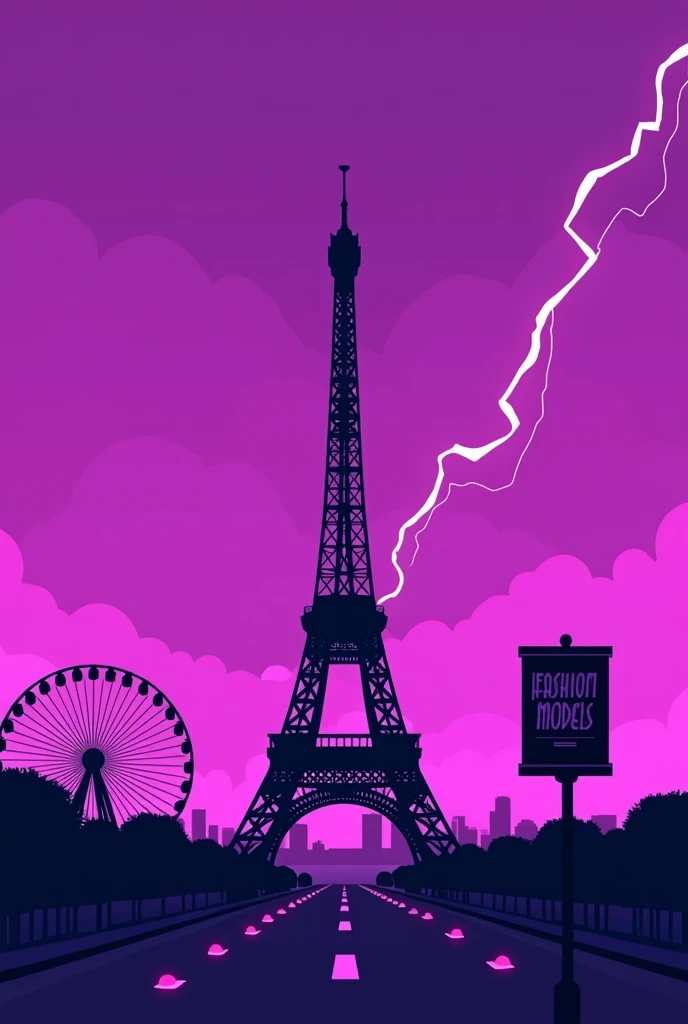 Effiel Tower in the center, big, without buildings or people. A medium-sized sign on the right side that says "Fashion Models". In the background a Ferris wheel and a lightning bolt in the sky. purple tones