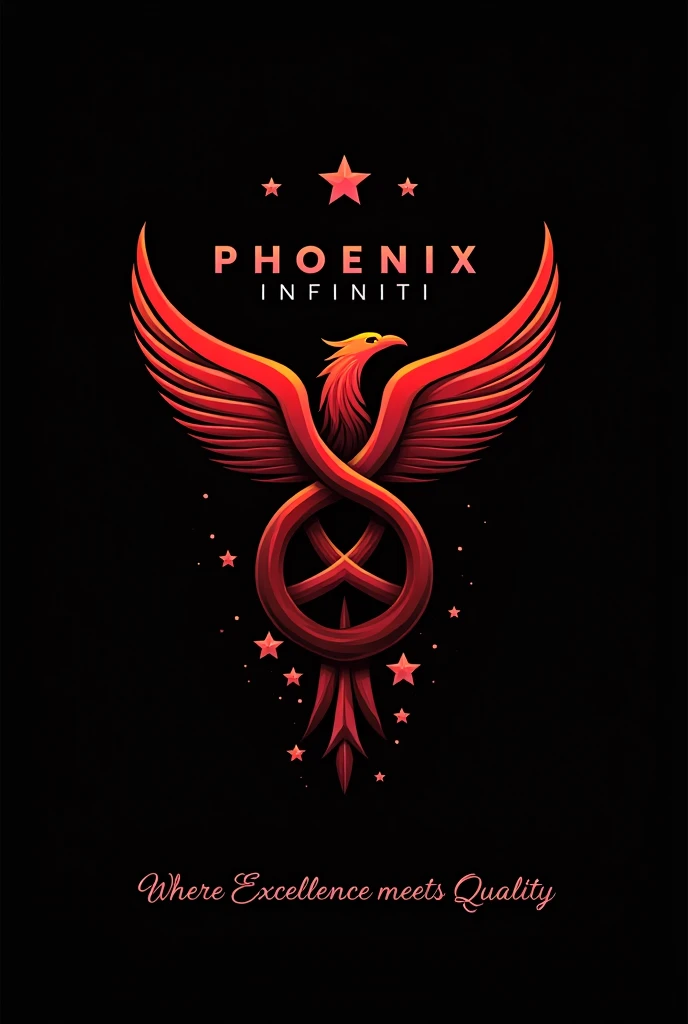 Phoenix bird + infinity symbol logo in red and black combo, merge phoenix bird and infinity symbol, include only 9 stars one around the bird , and include the name PHOENIX in capitals and in modern font and INFINITI in smaller font than Phoenix, place it infiniti word right below PHOENIX, and add a tagline Where Excellence meets Quality , create everything to set as a DP for whatsapp