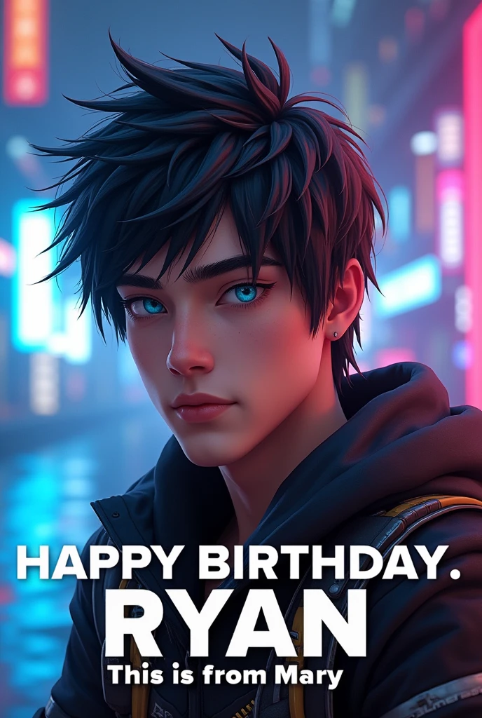 Draw me a white 24 years old Hot man with blue eyes and short black hair and write happy birthday Ryan and draw it as the the apex legends game and write this is from mary