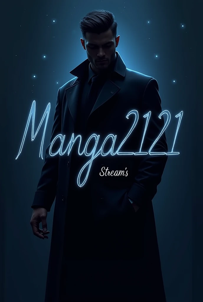 Create a profile picture that says Mangas2121 Stream´s without anime but serious but with more detail