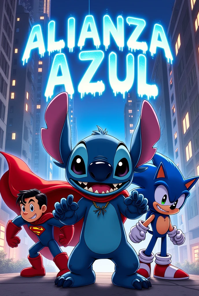 Stitch, Sonic and Superman with the frace “ALIANZA AZUL”