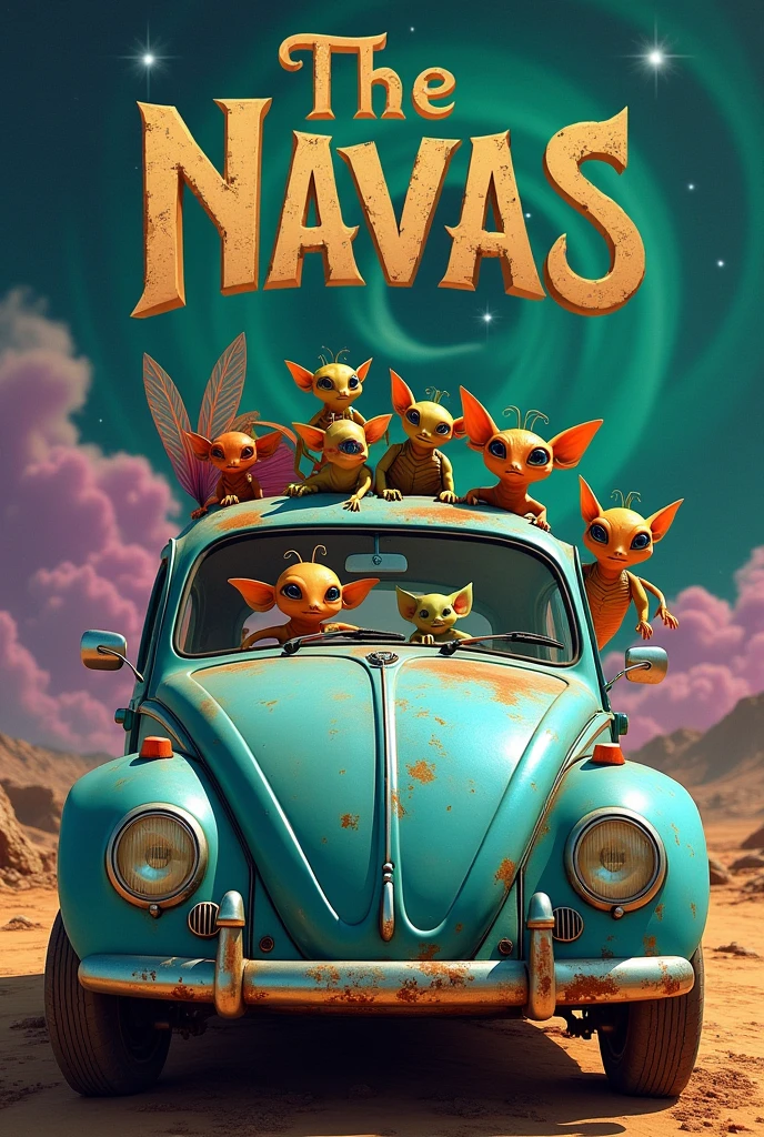 I want a rusty blue Beetle with several aliens inside.
And a title at the top says The Navas and below Fusco Azul.