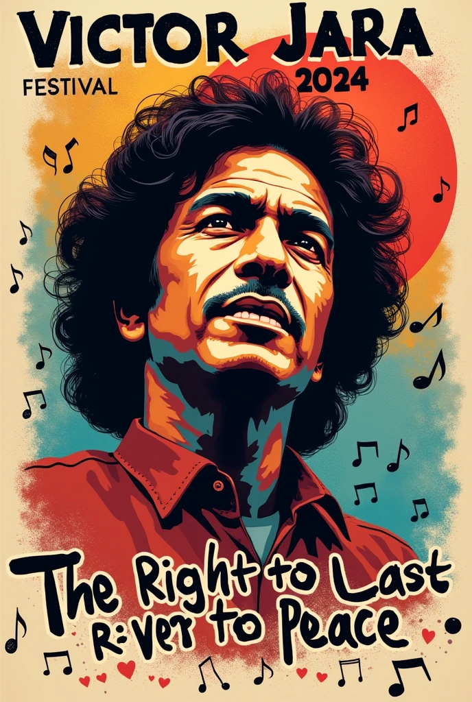 Create a poster about Victor Jara and the coup d'état in Chile. The poster should say " Victor Jara Festival 2024 The Right to Live in Peace Author Nadya Castillo Rivera University of Magallanes 