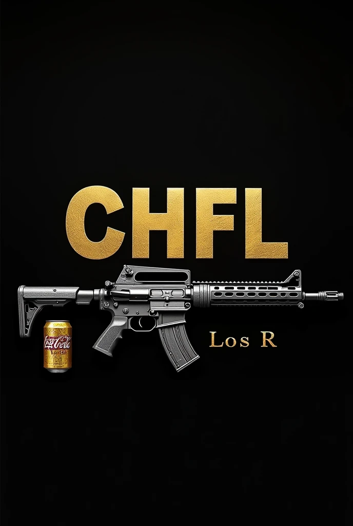 The letters “CHFL” in gold with a black background with a soda and below the letters in smaller letters put “Los R” and an assault rifle 