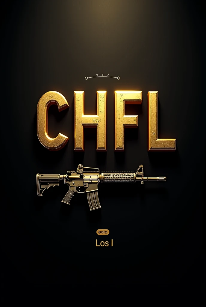 The letters “CHFL” in gold with a black background with a soda and below the letters in smaller letters put “Los R” and an assault rifle