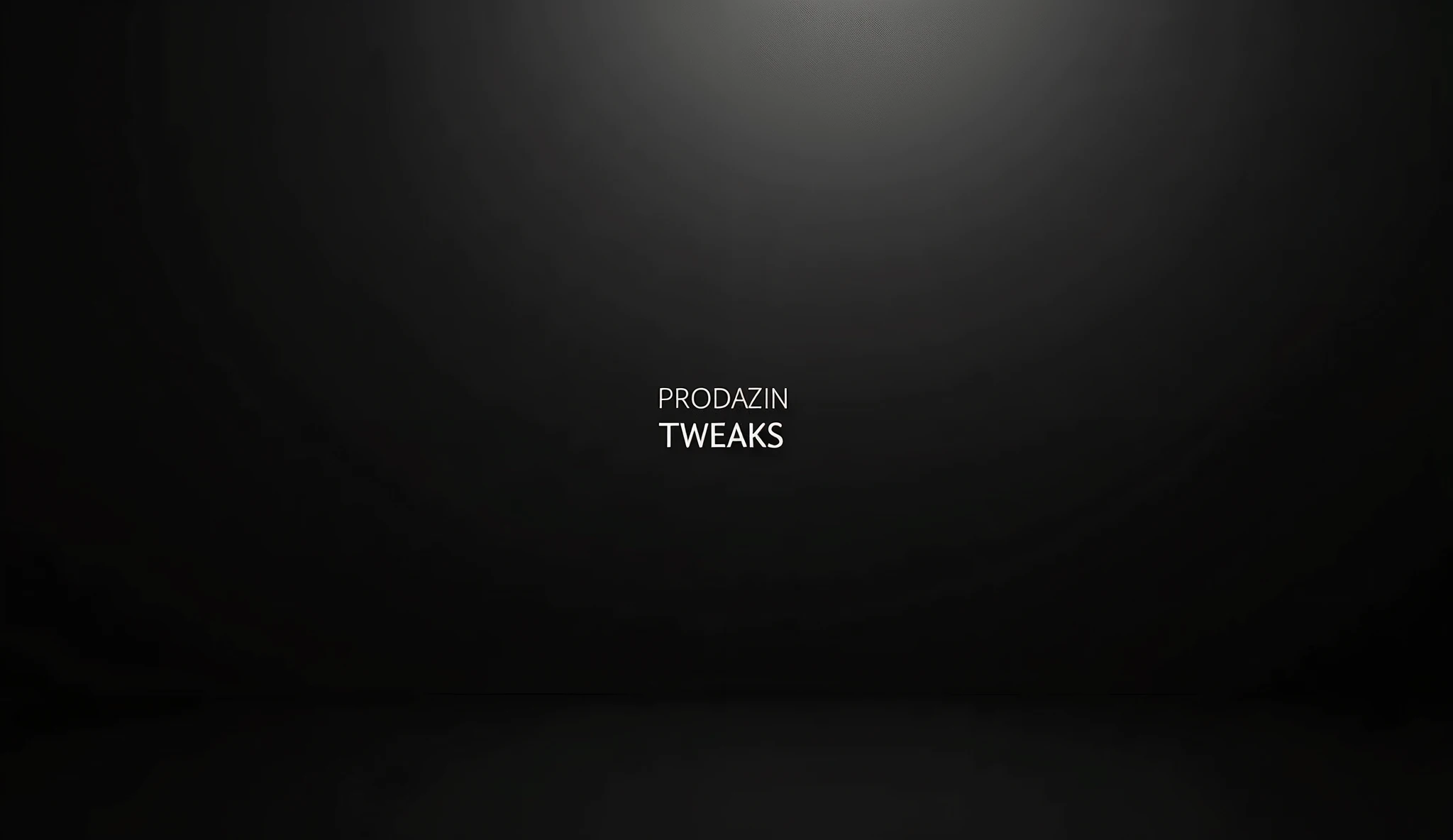 Minimalist black wallpaper written Prodazin Tweaks